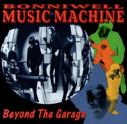 The Music Machine - Beyond the Garage
