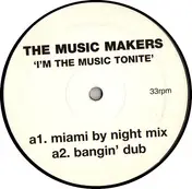 The Music Makers - I'm The Music Tonite