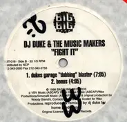 The Music Makers - Fight It (DJ Duke Remixes)