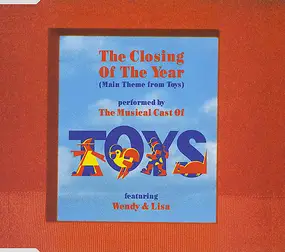 The Musical Cast Of Toys - The Closing Of The Year (Main Theme From Toys)