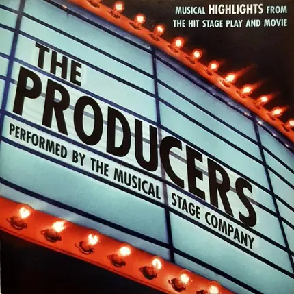 The Musical Stage Company - The Producers (Musical Highlights From The Hit Stage Play And Movie)
