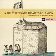 CD - The Musicians Of Swanne Alley - In The Streets & Theatres Of London: Elizabethan Ballads & Theatre Music