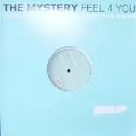 The Mystery - Feel 4 You