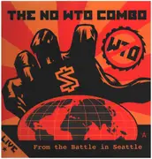 LP - The No WTO Combo - Live From The Battle In Seattle - + Booklet, Art by Shepard Fairey