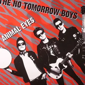 The No Tomorrow Boys - Animal Eyes