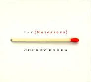 The Notorious Cherry Bombs - The Notorious Cherry Bombs