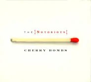 The Notorious Cherry Bombs - The Notorious Cherry Bombs