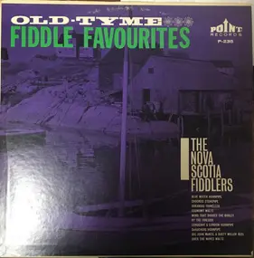 The Nova Scotia Fiddlers - Old-Tyme Fiddle Favourites