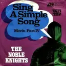 7inch Vinyl Single - The Noble Knights - Sing A Simple Song