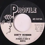 The Noblemen - Dirty Robber / Forever Lonely
