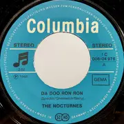7inch Vinyl Single - The Nocturnes - Da Doo Ron Ron / Carpet Man