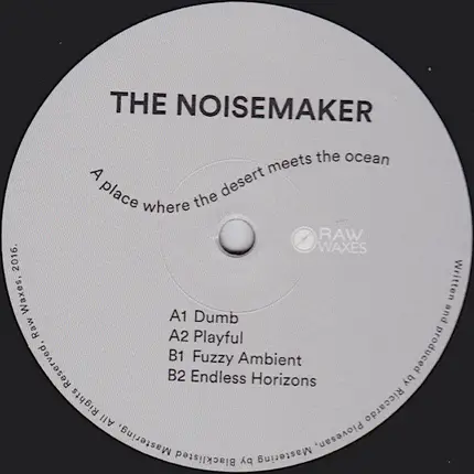 The Noisemaker - A Place Where The Desert Meets The Ocean