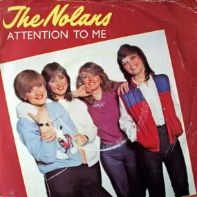 the nolans - Attention To Me