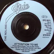 7inch Vinyl Single - The Nolans - Attention To Me