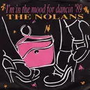 7inch Vinyl Single - The Nolans - I'm In The Mood For Dancin '89
