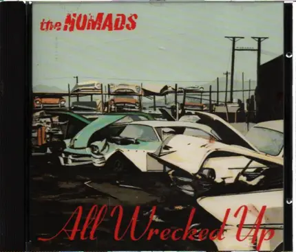 The Nomads - All Wrecked Up