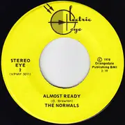 7inch Vinyl Single - The Normals - Almost Ready / Hardcore - 1st pressing