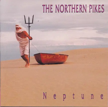 The Northern Pikes - Neptune