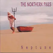 Northern Pikes - Neptune