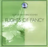 The Northstar Orchestra - Flights Of Fancy: Guitar With Bird Songs