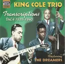 CD - The Nat King Cole Trio Featuring The Dreamers - King Cole Trio Transcriptions Vol. 4: 1939-1940