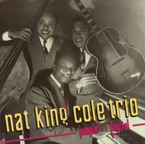 Nat King Cole - Jumpin' At Capitol: The Best Of The Nat King Cole Trio