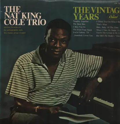 The Nat King Cole Trio - The Vintage Years