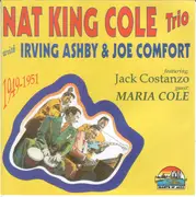 CD - The Nat King Cole Trio with Irving Ashby & Joe Comfort - The Nat King Cole Trio 1949-1951