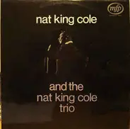 Nat King Cole And The Nat King Cole Trio - Nat King Cole And The King Cole Trio