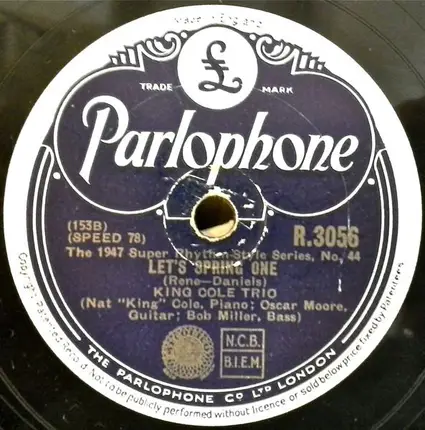 The Nat King Cole Trio - I'm Lost / Let's Spring One