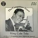 LP - The Nat King Cole Trio - The Forgotten Years