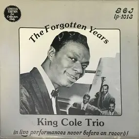 Nat King Cole - The Forgotten Years