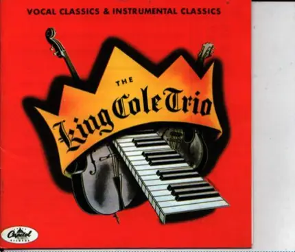 The Nat King Cole Trio - Vocal Classics &  Instrumental Classics