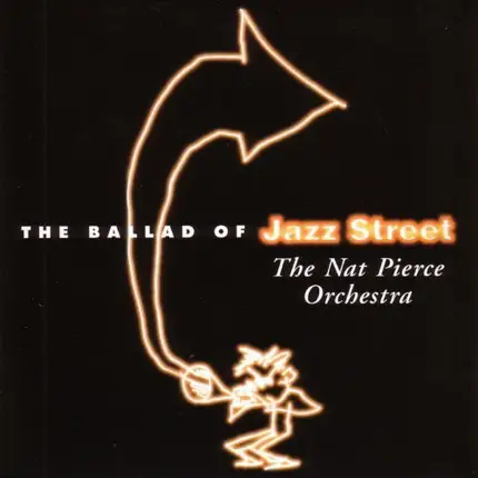 The Nat Pierce Orchestra - The Ballad Of Jazz Street