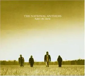 The National Anthems - Before the Storm