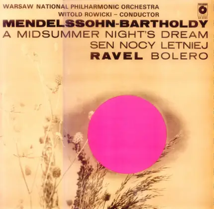 Mendelssohn / Ravel - Sen Nocy Letniej / Bolero