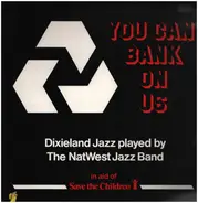 The NatWest Jazz Band - You Can Bank On Us