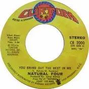 The Natural Four - You Bring Out The Best In Me