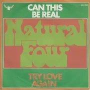 7inch Vinyl Single - The Natural Four - Can This Be Real