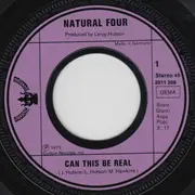 7inch Vinyl Single - The Natural Four - Can This Be Real