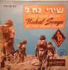 10'' - The Nachal Troupe - Nahal Songs By The Nahal Troupe