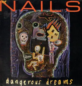 The Nails - Dangerous Dreams