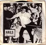 The Nails - Young And Wild