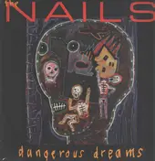 The Nails - Dangerous Dreams
