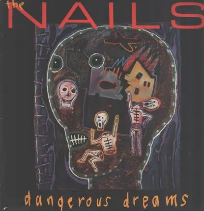 The Nails - Dangerous Dreams