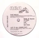 12inch Vinyl Single - The Nails - Let It All Hang Out / 88 Lines About 44 Women