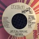7inch Vinyl Single - The Nails - Let It All Hang Out