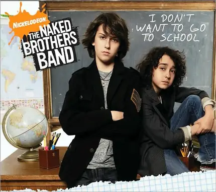 The Naked Brothers Band - I Don't Want to Go to School