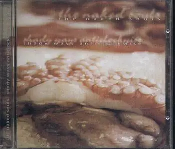 The Naked Souls - Shady Ways Anticlockwise