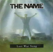 7inch Vinyl Single - The Name - Last War Song